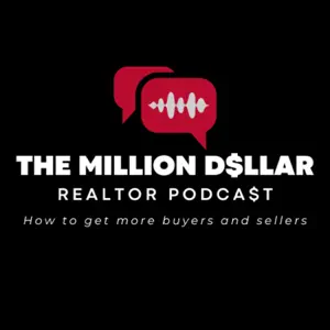 MILLION $ REALTOR PODCAST